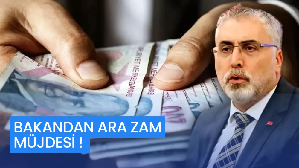 BAKANDAN ARA ZAM MÜJDESİ