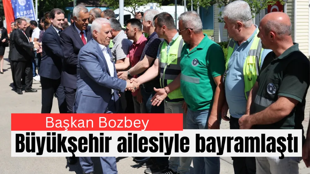 Başkan Bozbey, Büyükşehir ailesiyle bayramlaştı