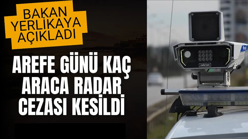 Bayram Tatilinde 35 Bin Araca Radar Cezası