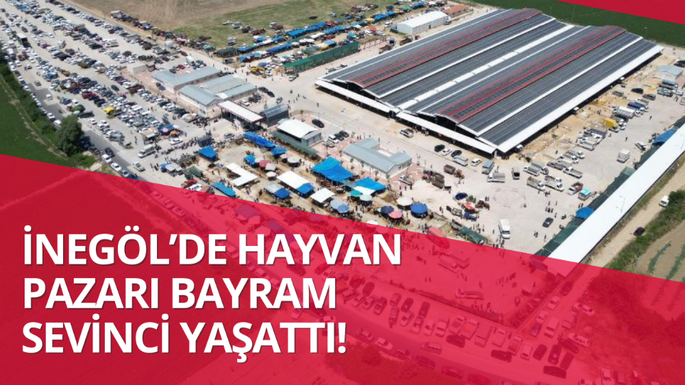 İnegöl Modern Hayvan Pazarı Beşinci Kez Bayram Sevinci Yaşattı