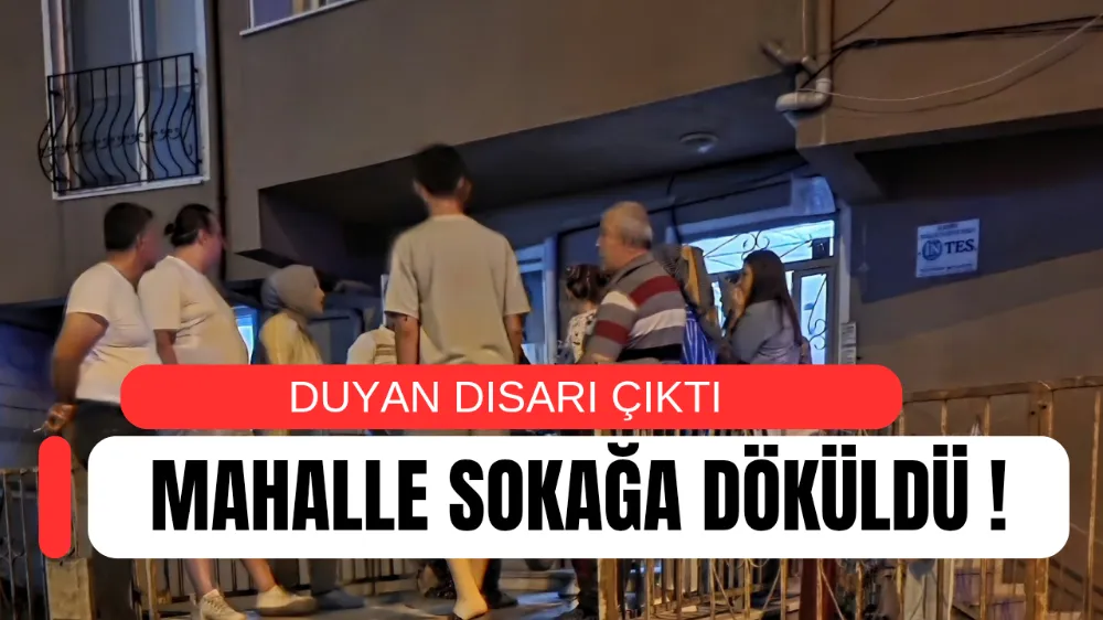Yangın mahalleyi sokağa döktü ! 