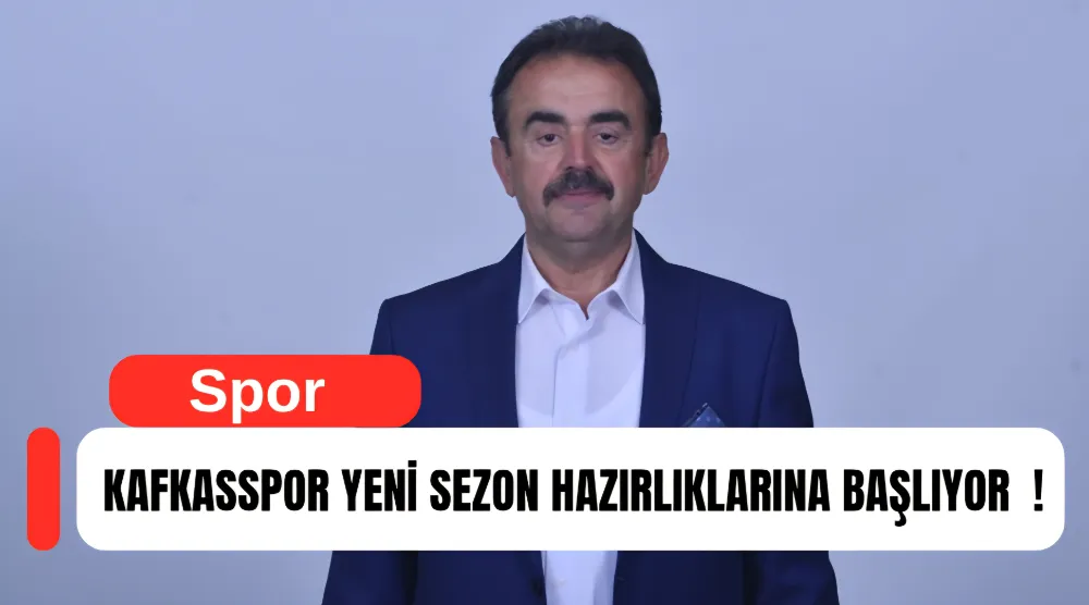KAFKASSPOR PAZARTESİ GÜNÜ İLK İDMANIMIZI GERÇEKLEŞTİRECEK !