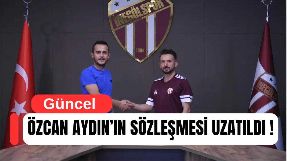 ÖZCAN AYDIN’IN SÖZLEŞMESİ UZATILDI !