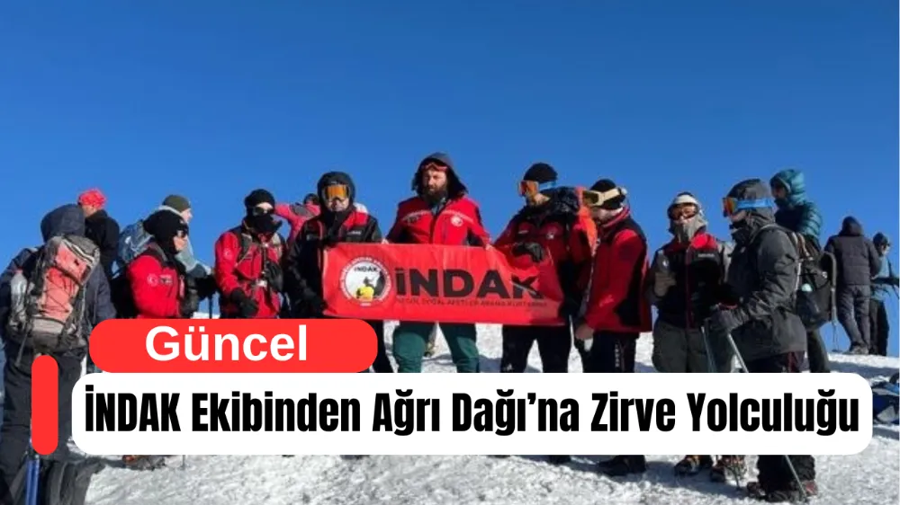 İNDAK Ekibinden Ağrı Dağı’na Zirve Yolculuğu