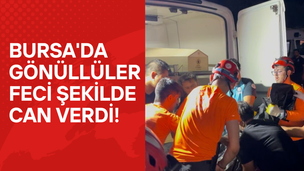 Bursa’daki yangına gönüllü geldiler, uçurumda can verdiler
