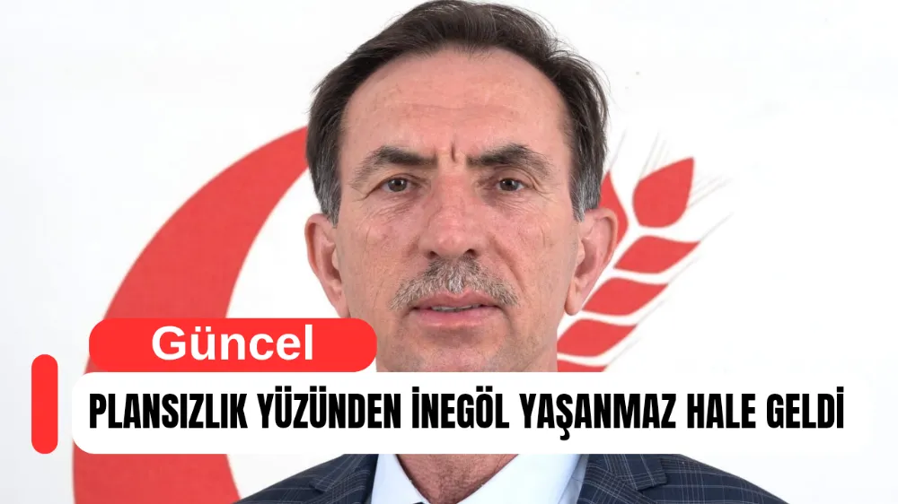 Yeniden Refah Partisi’nden Altyapı Tepkisi: “İnegöl Plansızlık Yüzünden Yaşanmaz Hale Geldi”