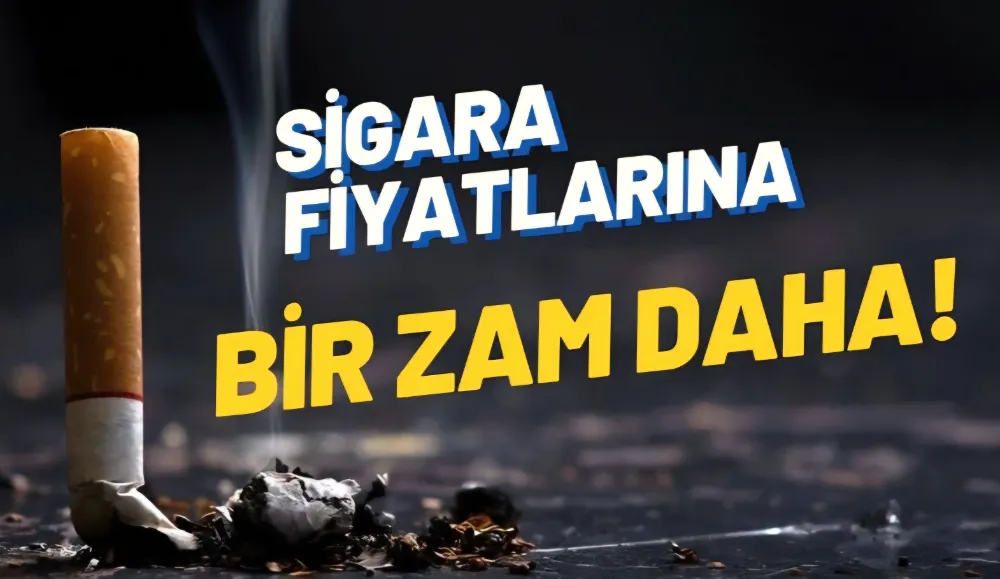 Sigara Fiyatlarına Yeni Zam! En Ucuz Sigara 85 TL Oldu
