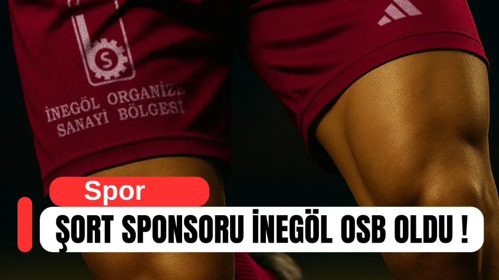 İNEGÖLSPOR ŞORT SPONSORU İNEGÖL OSB OLDU
