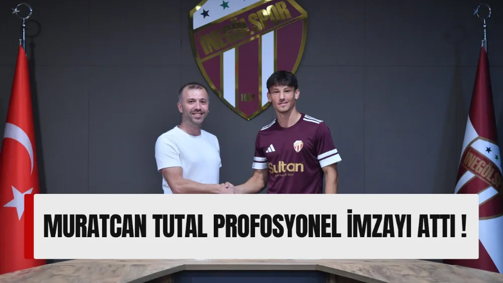 MURATCAN TUTAL PROFESYONEL İMZAYI ATTI