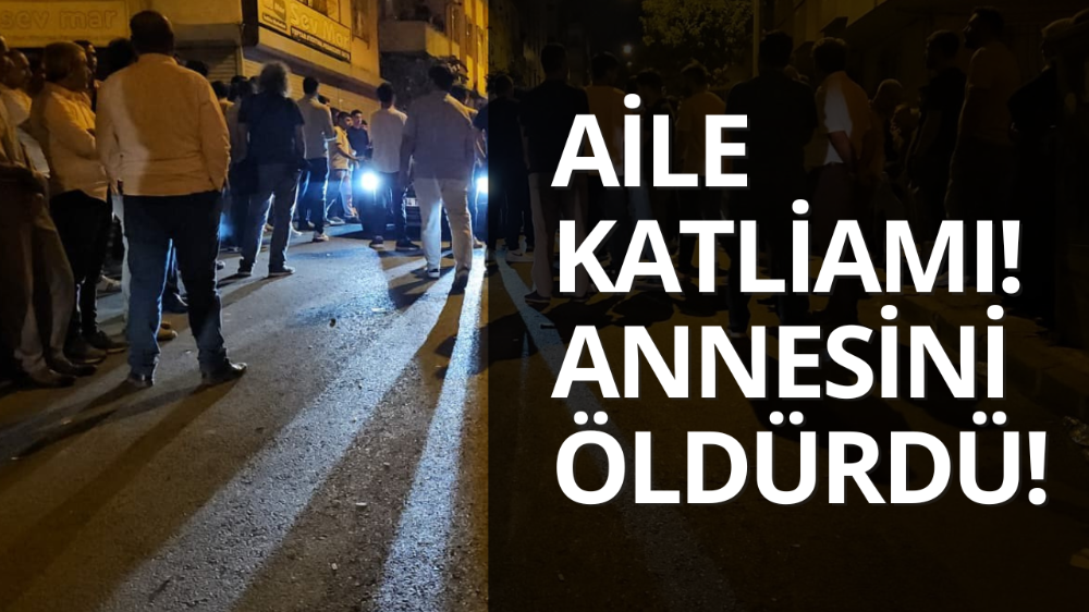 Türkiye bu olayı konuşuyor! Annesini vurarak öldürdü 