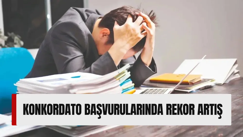 Konkordato Başvurularında Rekor Artış
