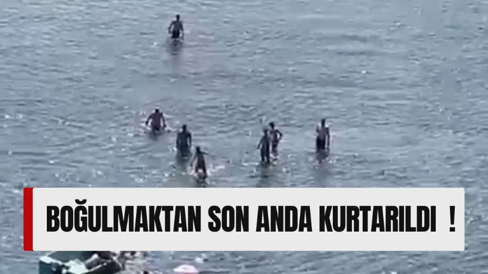 Boğulma Tehlikesi Geçiren Vatandaş Son Anda Kurtarıldı