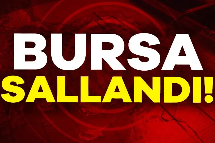 Korkutan Deprem! Bursa’da da Hissedildi