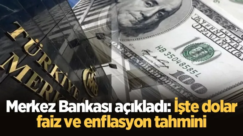 Yıl sonu Dolar, enflasyon ve faiz beklentileri belli oldu