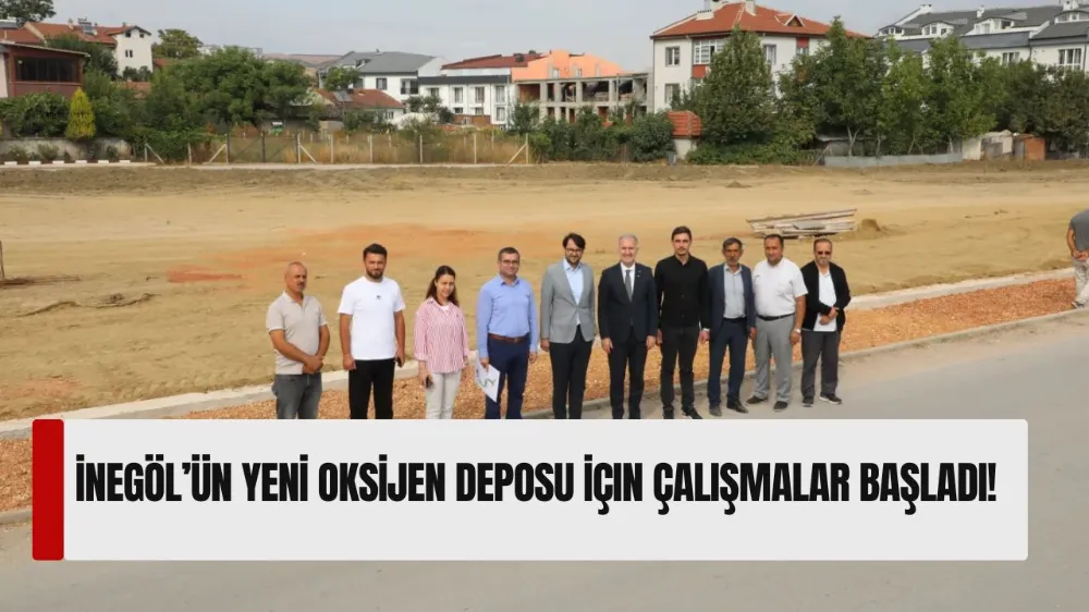 Akhisar Mahallesinde İnegöl’ün Yeni Oksijen Deposu İçin Çalışmalar Başladı