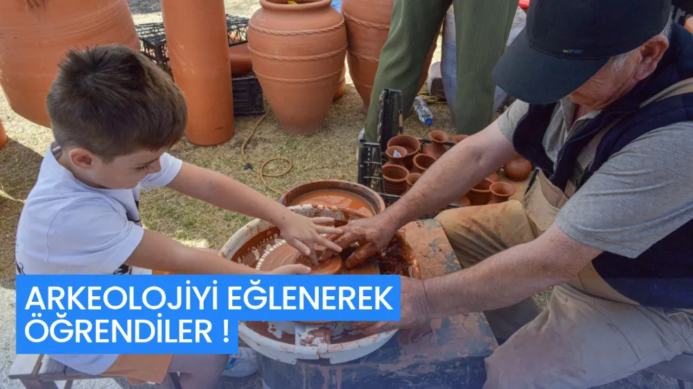 ARKEOLOJİYİ EĞLENEREK ÖĞRENDİLER