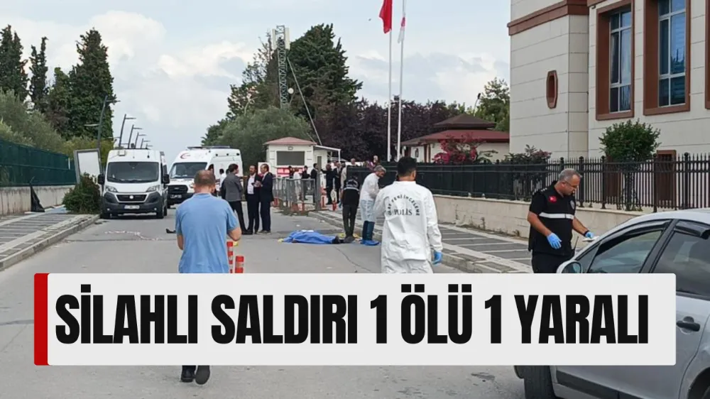 Yalova Adliyesi Önünde Silahlı Saldırı: 1 Ölü, 1 Yaralı