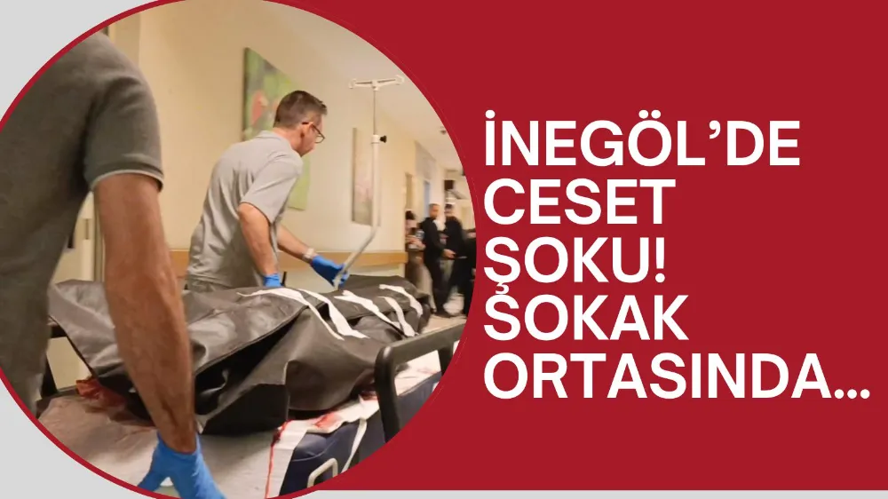 İnegöl’de Yaşlı Adam Sokakta Ölü Bulundu