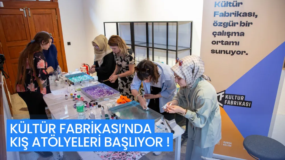 KÜLTÜR FABRİKASI’NDA KIŞ ATÖLYELERİ BAŞLIYOR