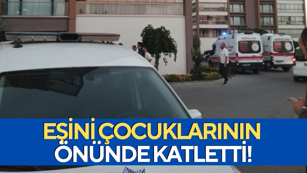 Boşanma aşamasındaki eşini çocuklarının yanında katletti! Sonra da kendini ihbar etti...