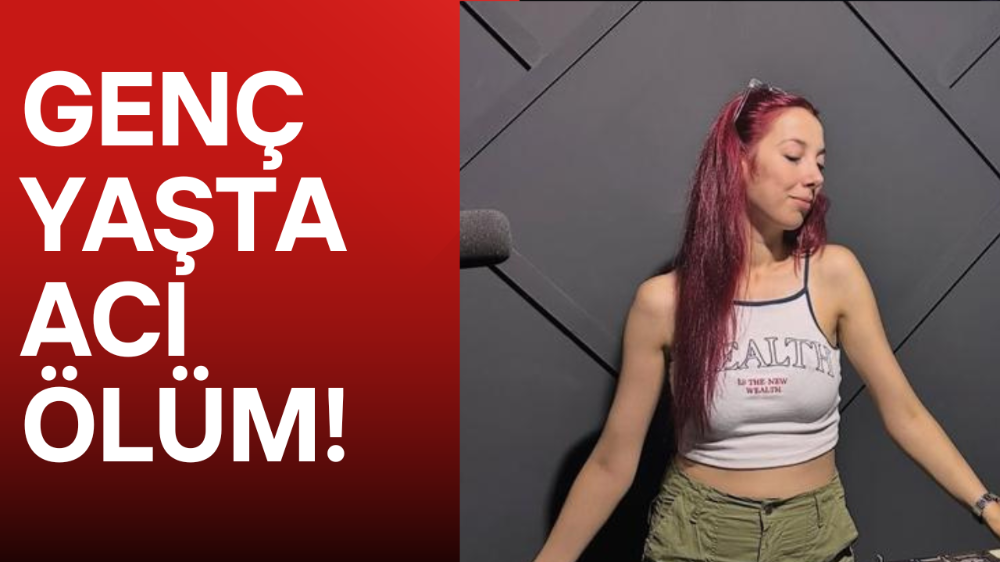 Genç yaşta acı ölüm!