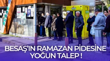 BESAŞ’IN RAMAZAN PİDESİNE YOĞUN TALEP