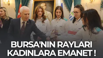 BURSA’NIN RAYLARI KADINLARA EMANET