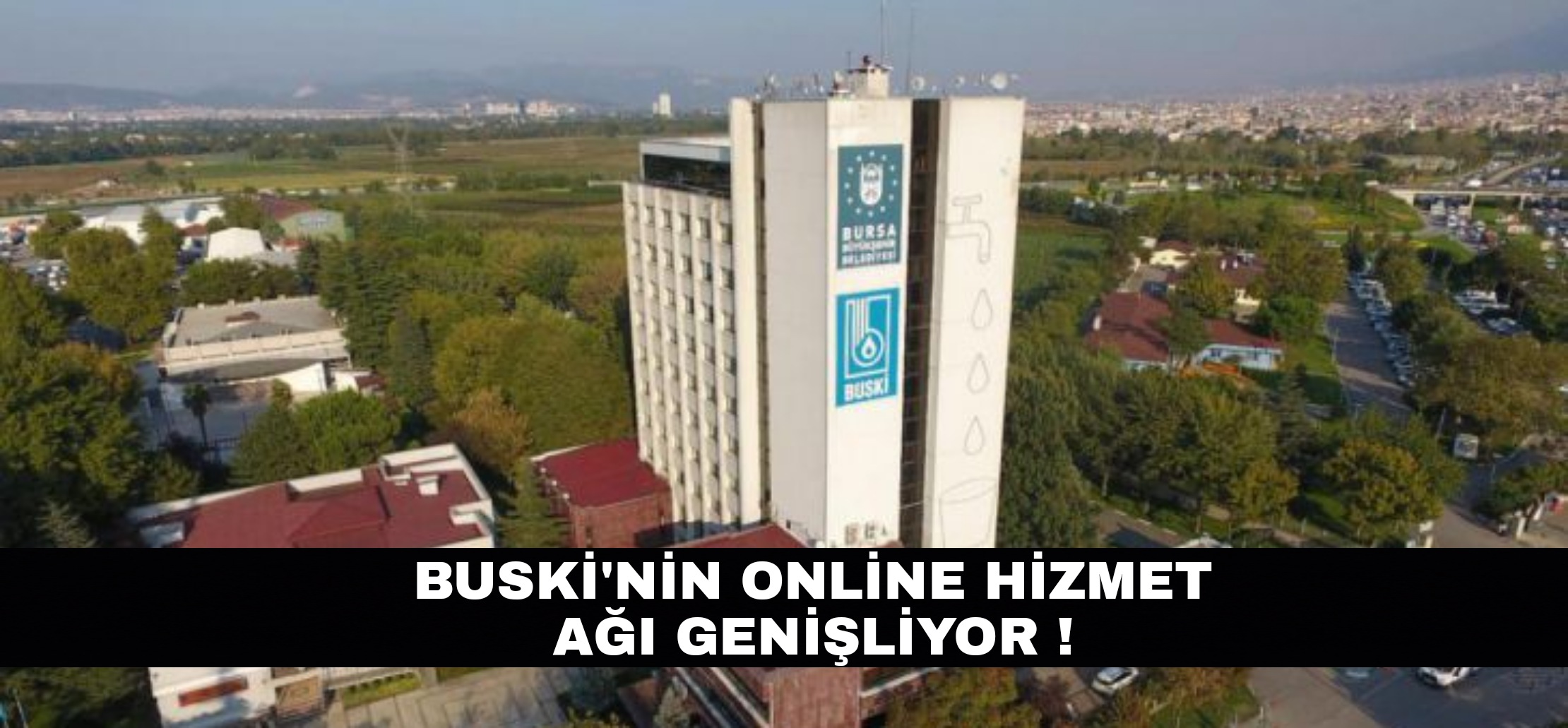 BUSKİ’nin online hizmet ağı genişliyor