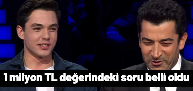 Kim Milyoner Olmak İster’deki 1 milyon TL değerindeki soru belli oldu