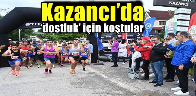 Kazancı’da ‘dostluk’ için koştular