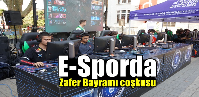 E-Sporda Zafer Bayramı coşkusu