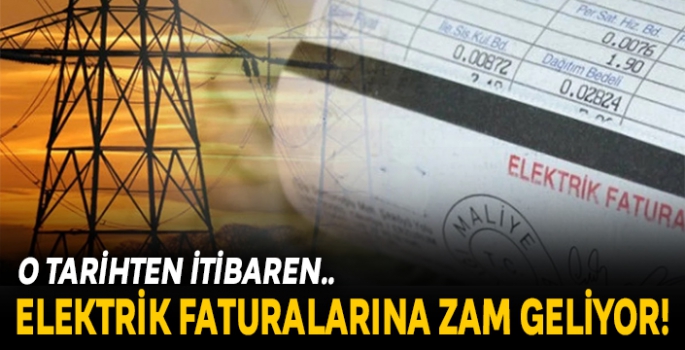 Elektrik faturalarına zam geliyor !