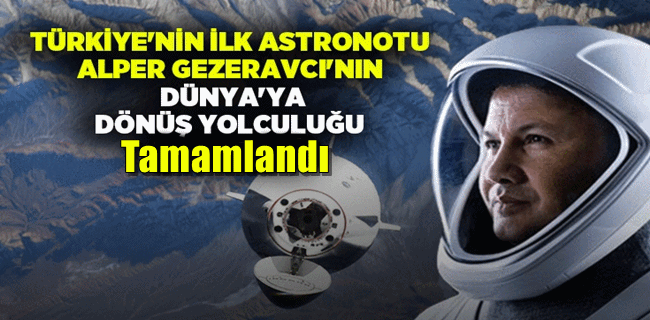 İlk Türk astronot Alper Gezeravcı Dünya